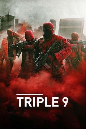 Triple 9 (2016) movie poster download